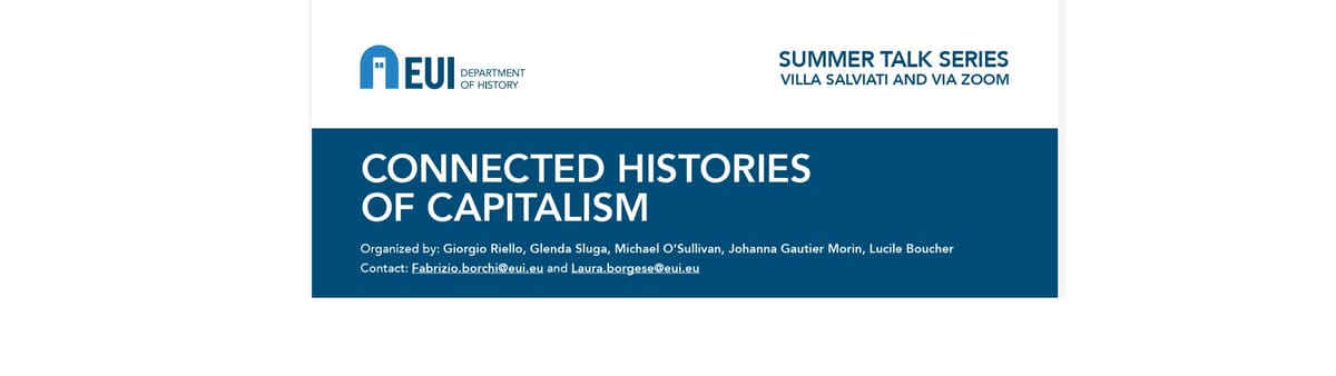Summer talks: Connected Histories of Capitalism